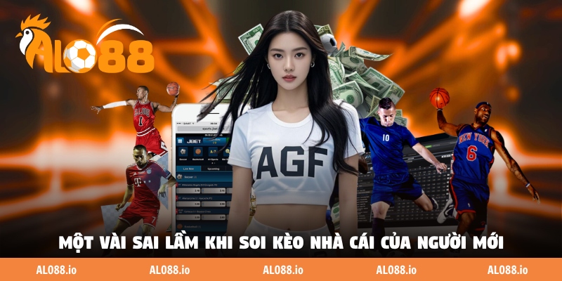 Một vài sai lầm khi soi kèo nhà cái của người mới